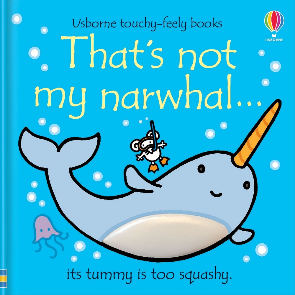 Usborne That's Not My Narwhal – Touch and Feel Board Book for Toddlers, Interactive Sensory Book, Early Learning