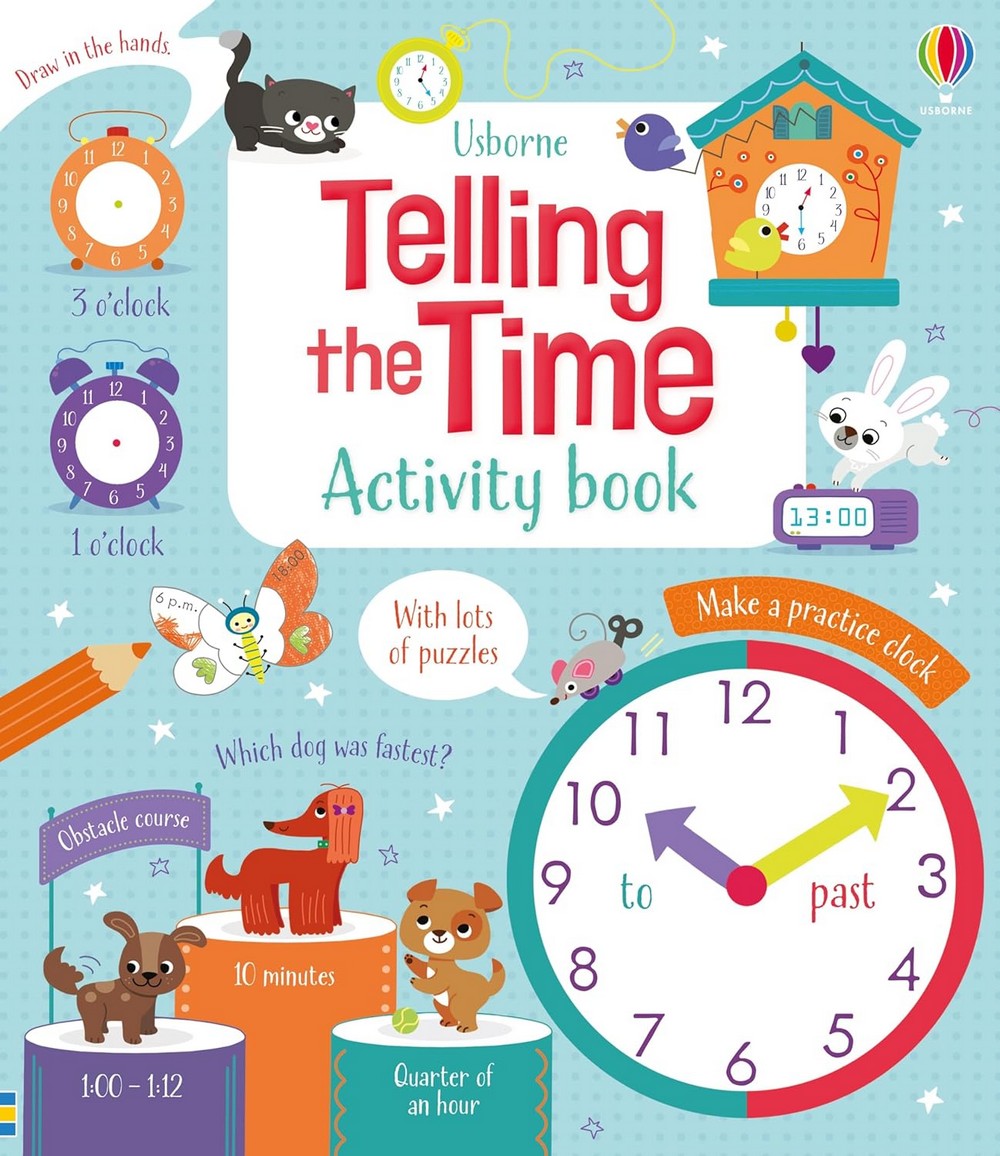 Usborne Telling the Time Activity Book – Fun Learning for Kids, Time-telling Practice, Interactive Activities, Ages 5+, Educational, Clocks, Skills Development