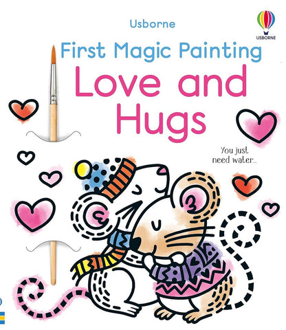 Usborne First Magic Painting Love & Hugs – Heartwarming Watercolor Art, Interactive Painting, Ages 3+, Fun Creative Activity, Easy Painting, Love and Friendship Theme, Educational