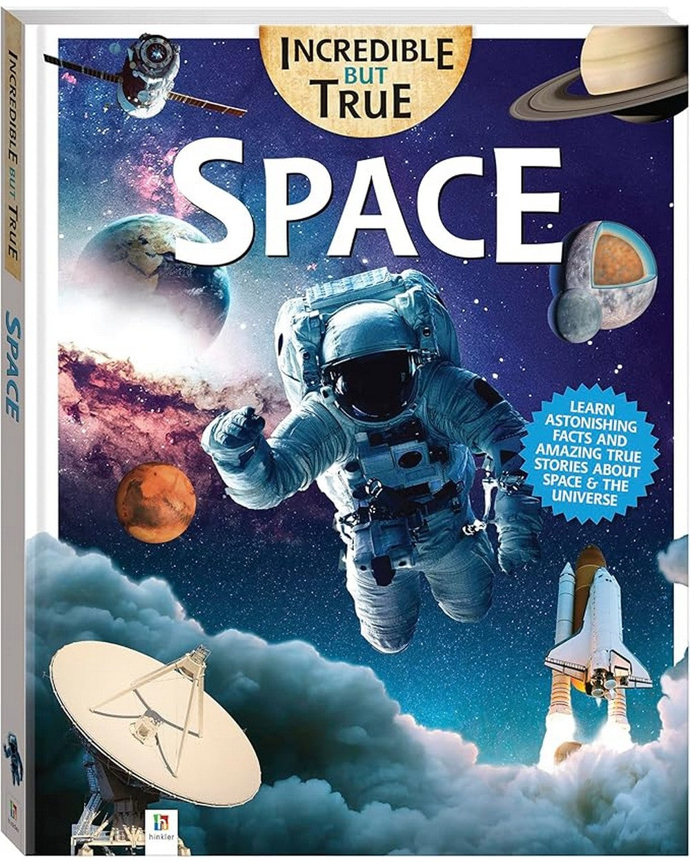 Hinkler Incredible But True Space - Fun Fact Book, Space Exploration Knowledge, Educational Learning, Fascinating Space Trivia for Kids